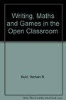 Writing Maths and Games in the Open Classroom