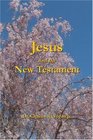 Jesus and the New Testament