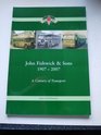 John Fishwick  Sons 19072007 A Century of Transport