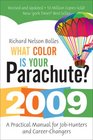 What Color Is Your Parachute? 2009: A Practical Manual for Job-hunters and Career Changers (What Color Is Your Parachute?)