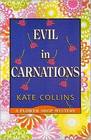 Evil in Carnations