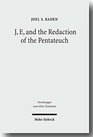 J E and the Redaction of the Pentateuch