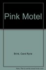 The Pink Motel