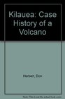 Kilauea Case History of a Volcano