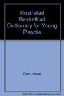 Illustrated Basketball Dictionary for Young People