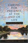 Caring for Patients at the End of Life Facing an Uncertain Future Together