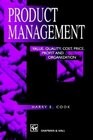 Product Management  Value quality cost price profit and organization