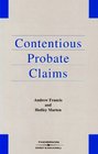 Contentious Probate Claims