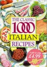 The Classic 1000 Italian Recipes