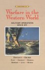 Warfare in the Western World Military Operations Since 1871