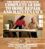 The Simon and Schuster Complete Guide to Home Repair and Maintenance