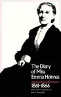 The Diary of Miss Emma Holmes 18611866