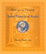 Poetry As Prayer Saint Francis of Assisi