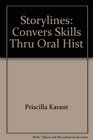 Storylines Convers Skills Thru Oral Hist