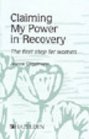 Claiming My Power in Recovery The First Step for Women