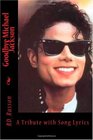 Goodbye Michael Jackson A Tribute with Song Lyrics