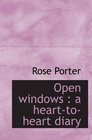 Open windows  a hearttoheart diary