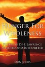 Hunger For Wholeness Poetry by DH Lawrence Selected and Interpreted