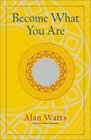 Become What You Are  Expanded Edition