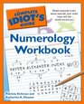 The Complete Idiot's Guide Numerology Workbook (Complete Idiot's Guide to)