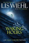 Waking Hours (East Salem, Bk 1)