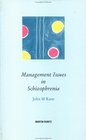 Management Issues in Schizophrenia Pocketbook