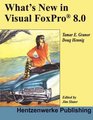 What's New in Visual FoxPro 80