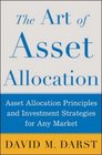 The Art of Asset Allocation  Asset Allocation Principles and Investment Strategies for any Market