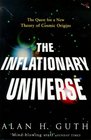 The Inflationary Universe Quest for a New Theory of Cosmic Origins