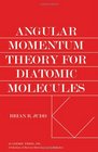 Angular Momentum Theory for Diatomic Molecules