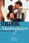 Screening Shakespeare Understanding the Plays Through Film