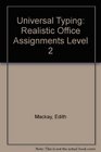 Universal Typing Realistic Office Assignments Level 2