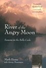 River of the Angry Moon Seasons on the Bella Coola