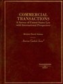 Commercial Transactions A Survey of United States Law with International Perspective