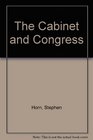 The Cabinet and Congress