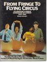 From fringe to flying circus Celebrating a unique generation of comedy 19601980
