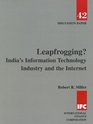 Leapfrogging India's Information Technology Industry and the Internet