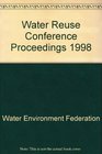 Water Reuse Conference Proceedings 1998