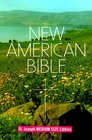 Saint Joseph Edition of the New American Bible: Translated from the Original Languages With Critical Use of All Ancient Sources