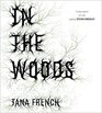 In the Woods (Dublin Murder Squad, Bk 1) (Audio CD) (Unabridged)