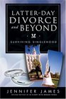 LatterDay Divorce and Beyond
