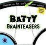 Batty Brainteasers Puzzles So Fun You'll Pee Your Pants