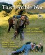 This Terrible War The Civil War and Its Aftermath