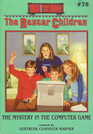 The Mystery in the Computer Game (Boxcar Children, Bk 78)