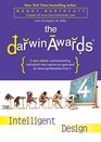 The Darwin Awards 4 Intelligent Design