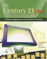 Century 21 Plus Computer Applications with Document Formatting