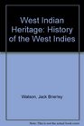 West Indian Heritage History of the West Indies