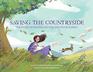 Saving the Countryside The Story of Beatrix Potter and Peter Rabbit