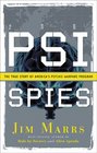 PSI Spies The True Story of America's Psychic Warfare Program