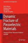 Dynamic Fracture of Piezoelectric Materials Solution of TimeHarmonic Problems via BIEM